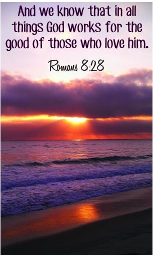 And we know that in all things God works for the…